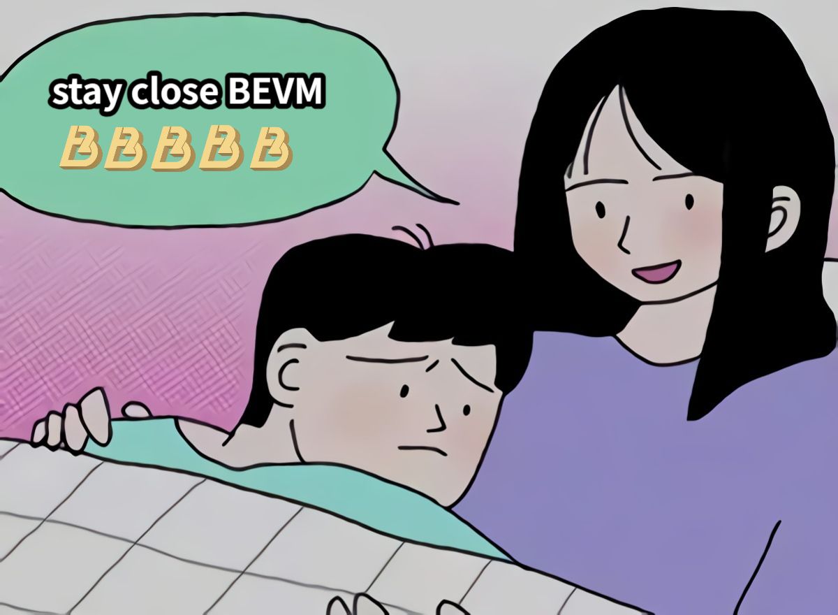 stay close BEVM