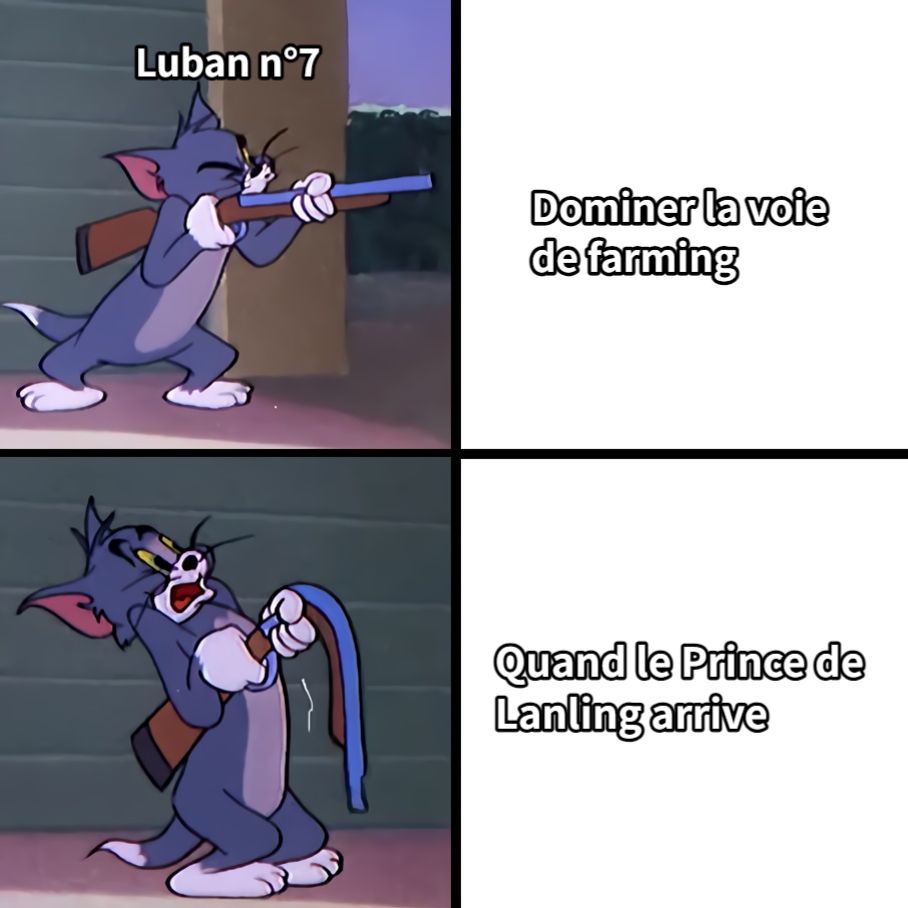 Luban n°7Dominer la voie de farmingQuand le Prince de Lanling arrive