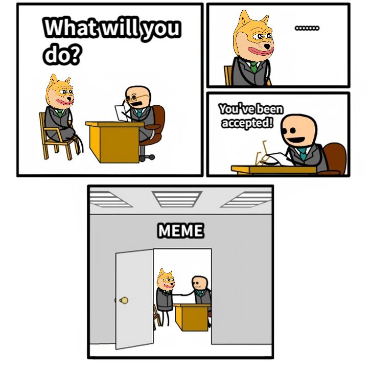 What will you do?.......You've been accepted!MEME