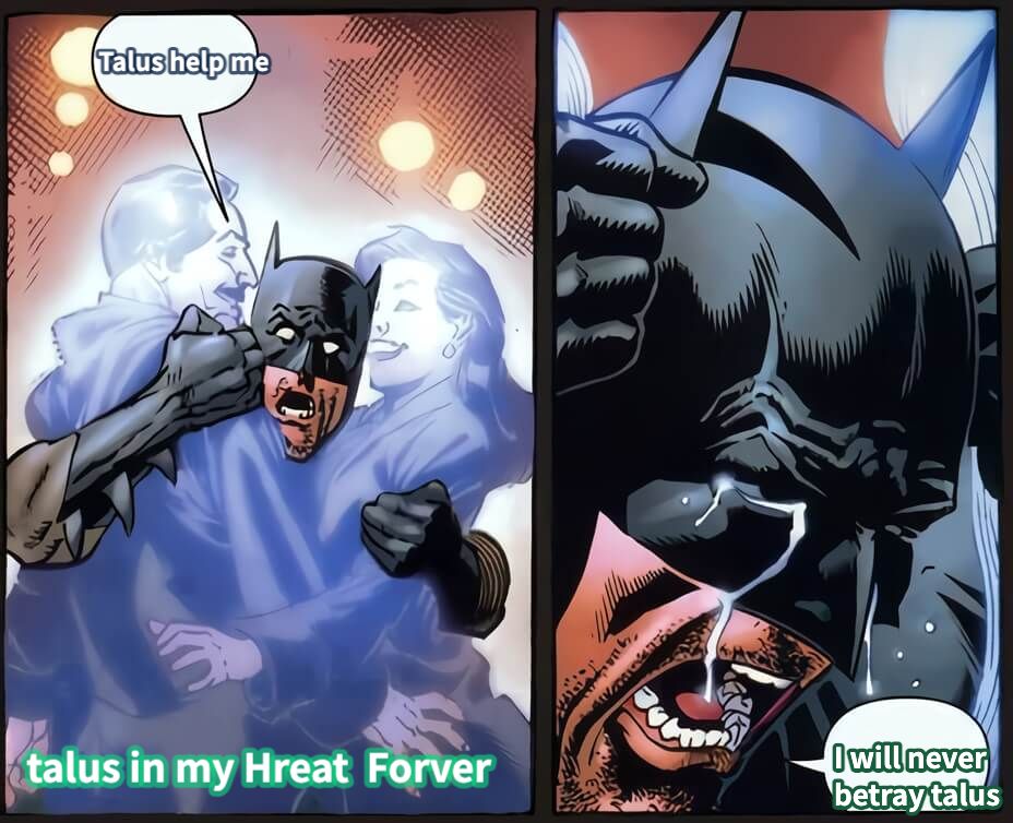 Talus help meI will never betray talus  talus in my Hreat  Forver