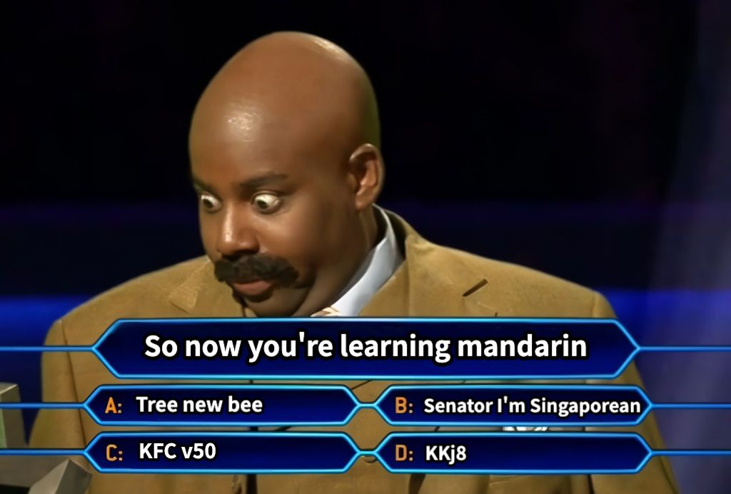 So now you're learning mandarinTree new beeSenator I'm SingaporeanKFC v50KKj8