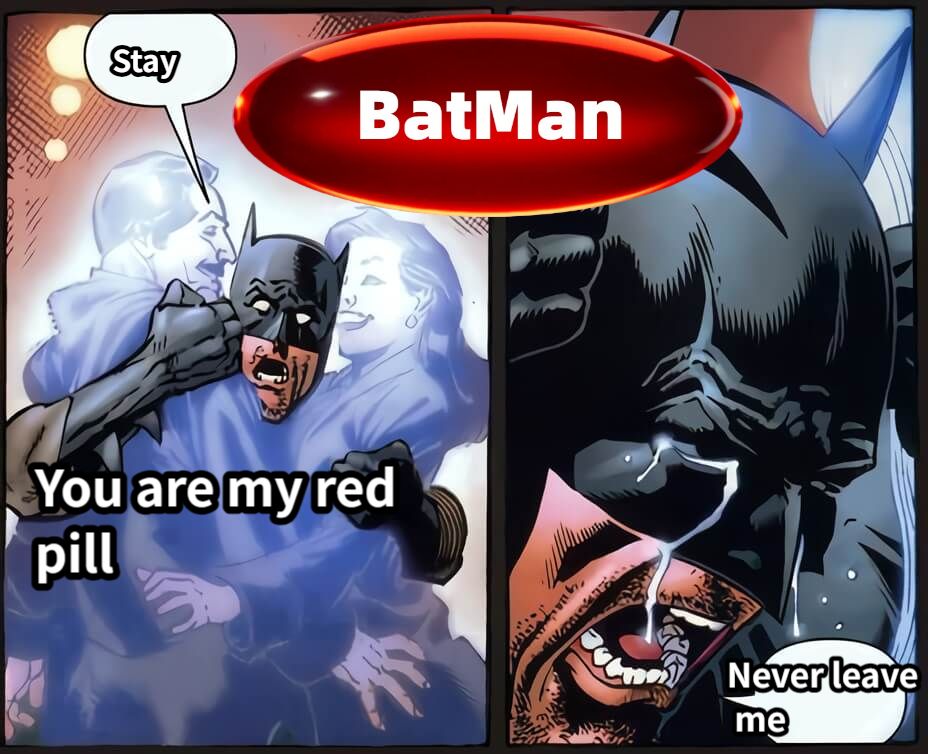 StayNever leave meYou are my red      pill