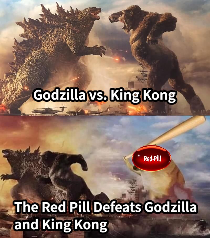 Godzilla vs. King KongThe Red Pill Defeats Godzilla and King Kong
